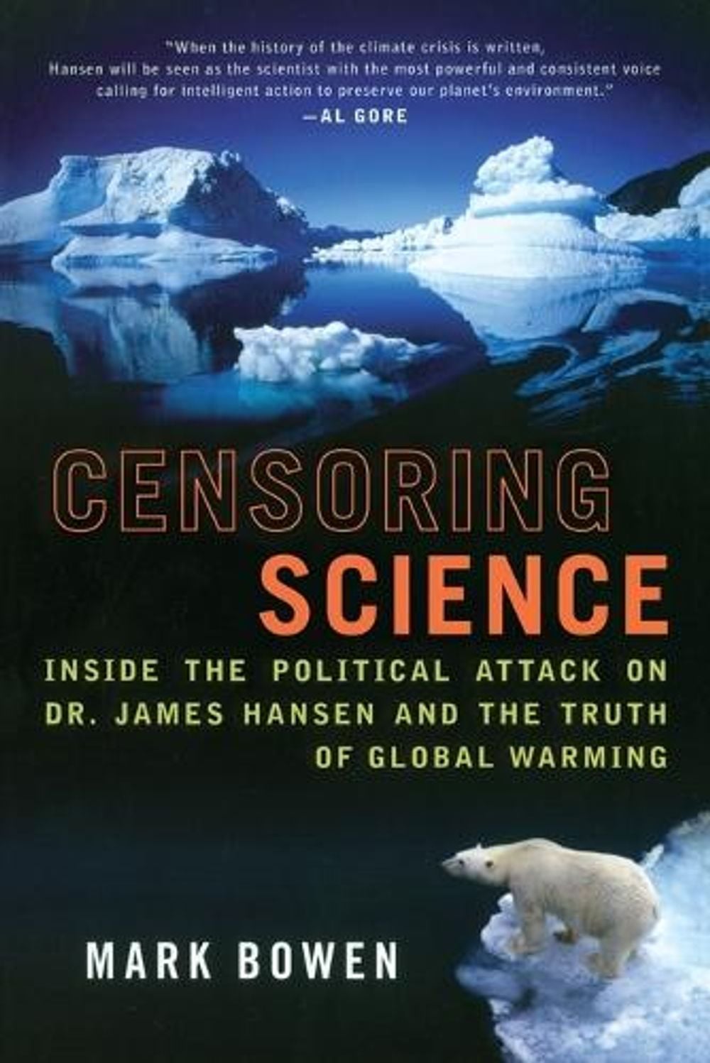Censoring Science by Mark Bowen - ISBN: 9780452289628