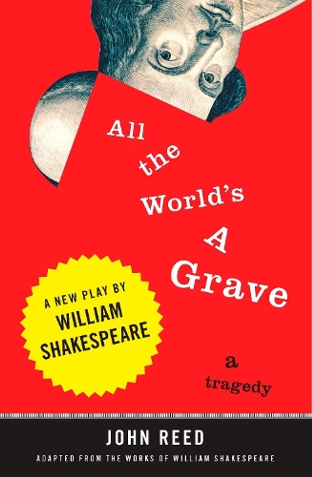 All the World's a Grave by John Reed - ISBN: 9780452289864