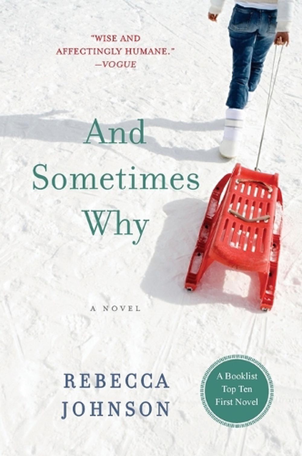 And Sometimes Why by Rebecca Johnson - ISBN: 9780452290075