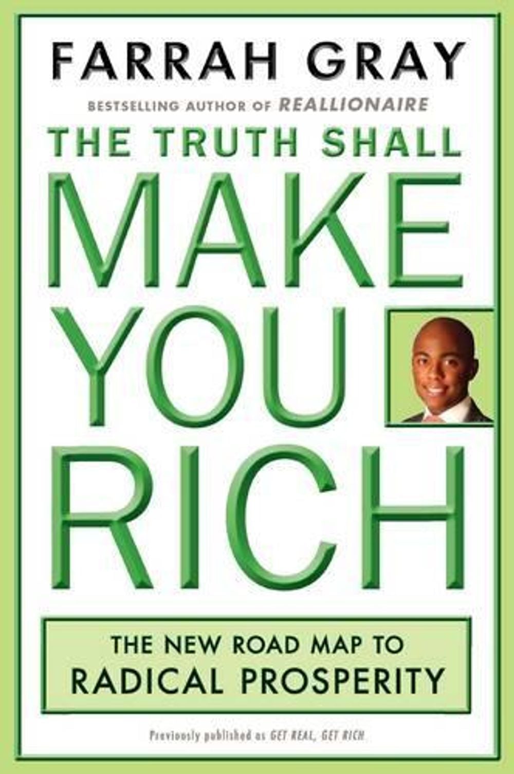 Truth Shall Make You Rich by Farrah Gray - ISBN: 9780452290174