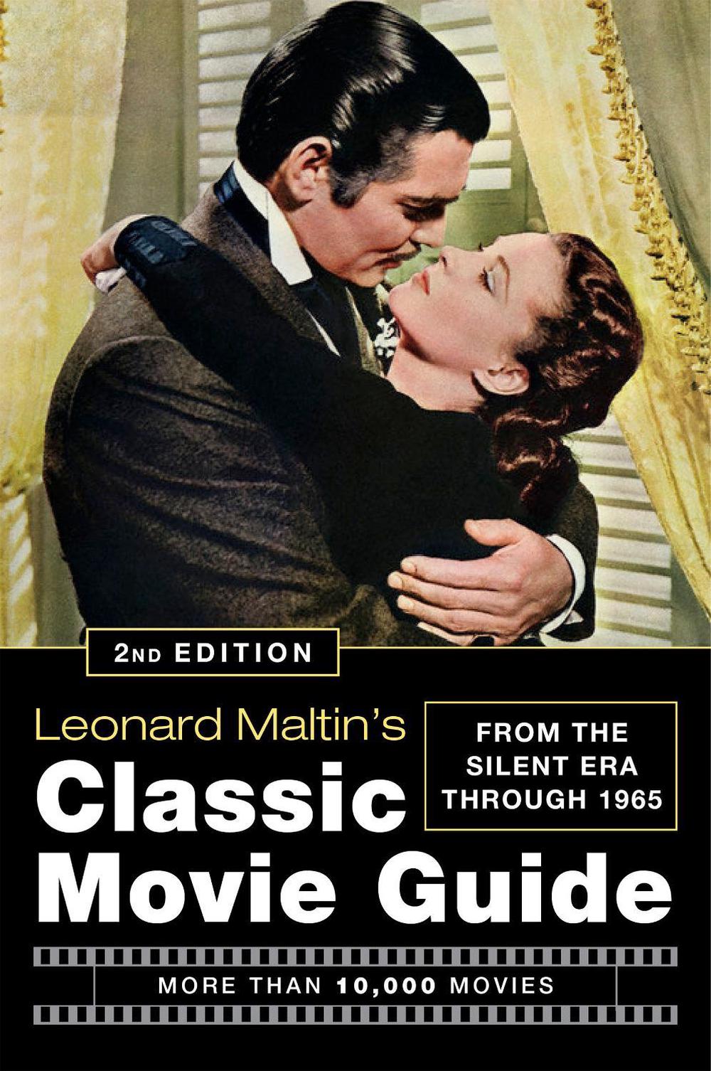 Leonard Maltin's Classic Movie Guide: From the Silent Era Through 1965 by Leonard Maltin - ISBN: 9780452295773