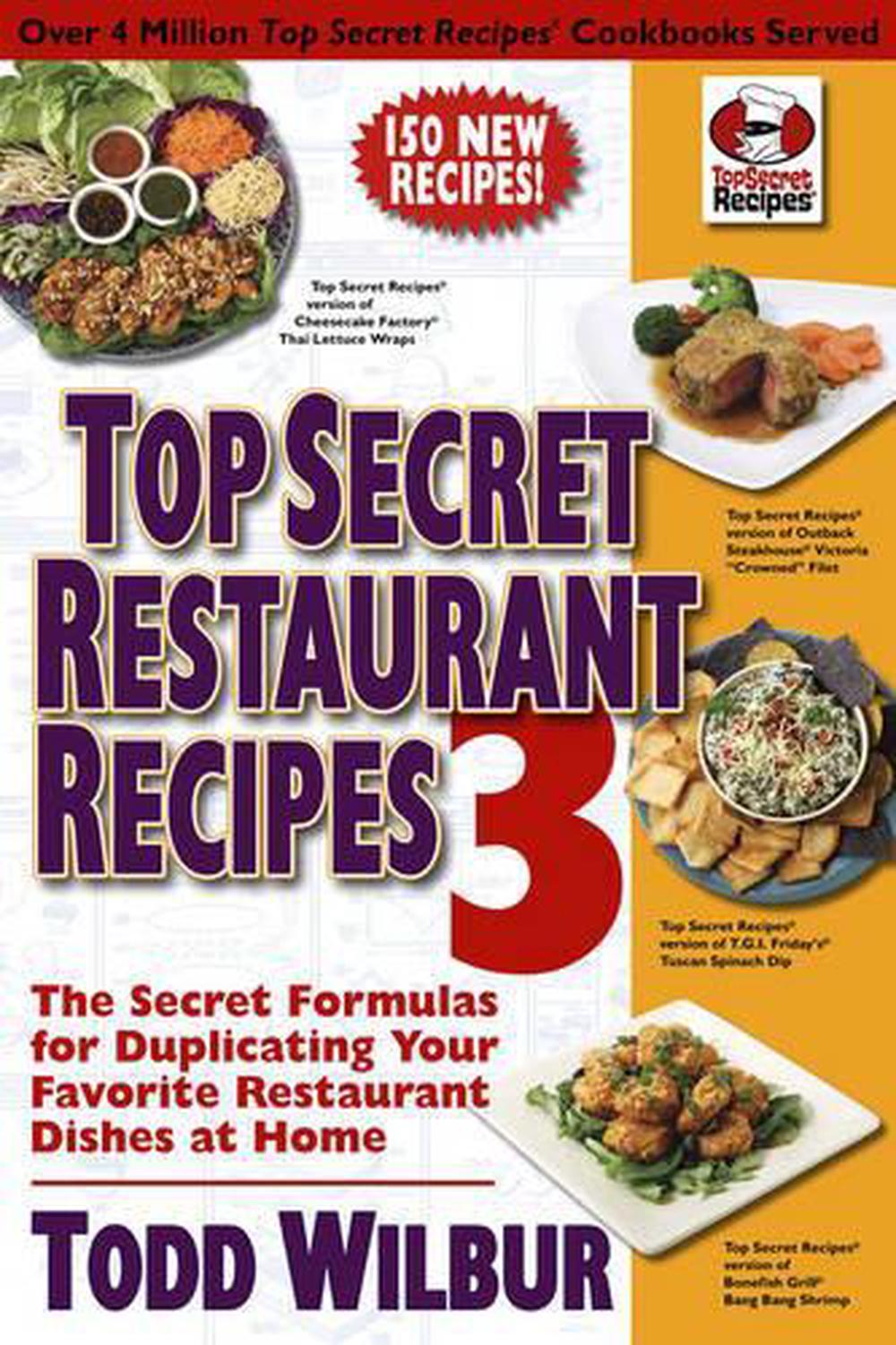 Top Secret Restaurant Recipes 3 by Todd Wilbur - ISBN: 9780452296459