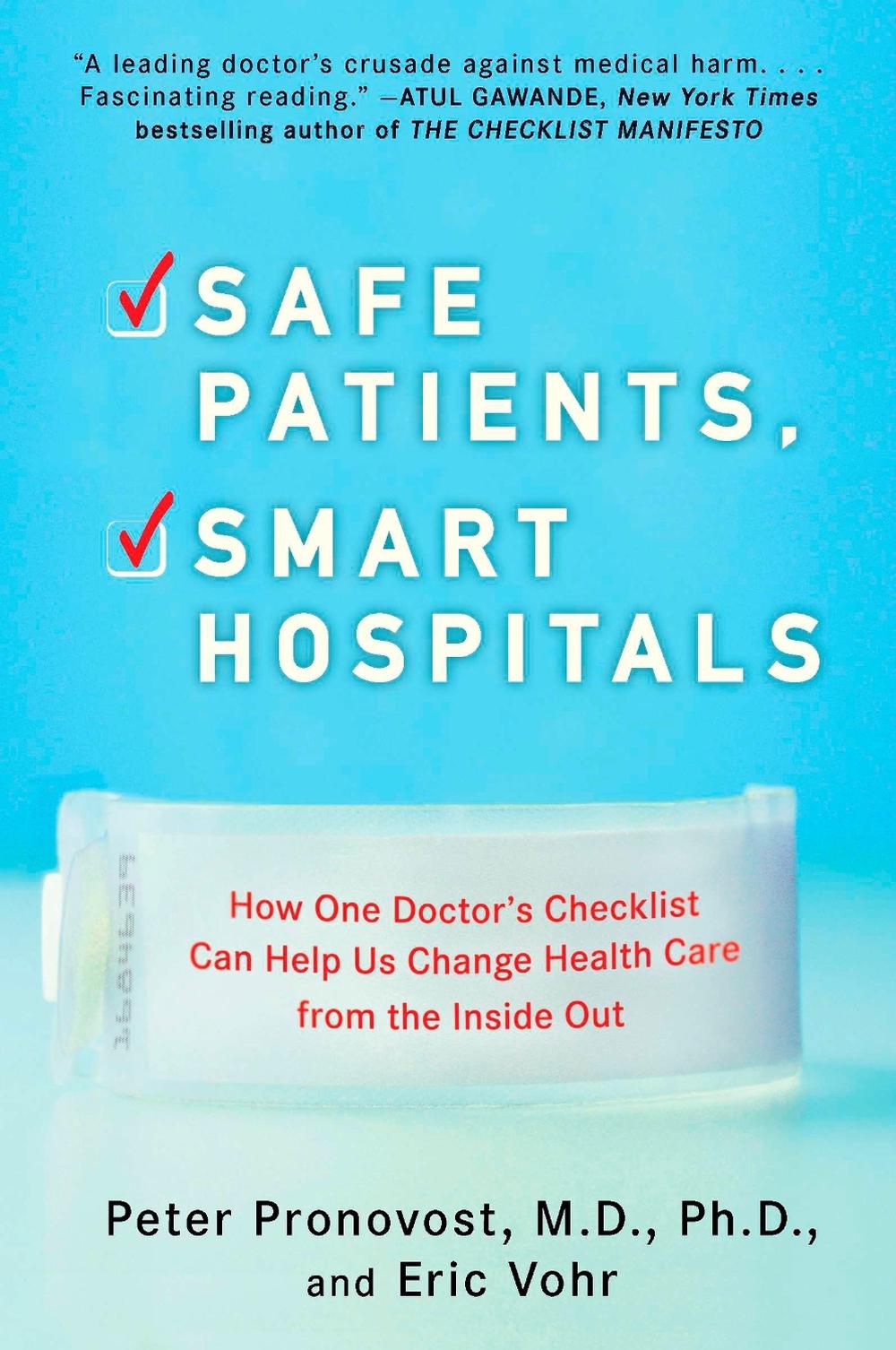 Safe Patients, Smart Hospitals by Peter Pronovost - ISBN: 9780452296862