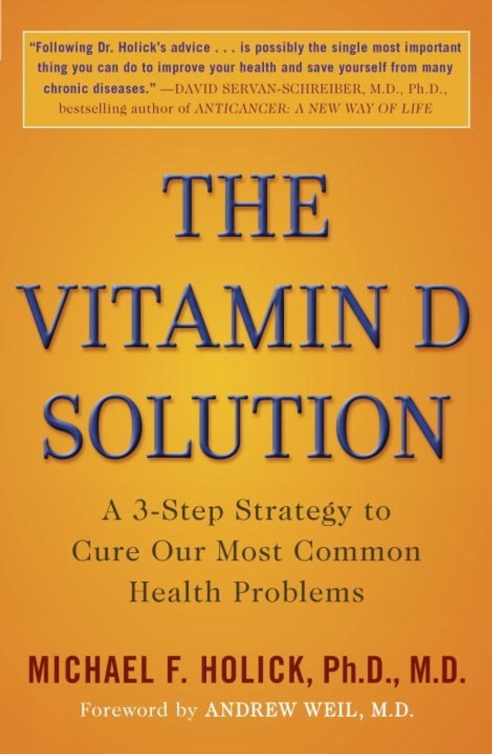 The Vitamin D Solution by Michael F. Holick - ISBN: 9780452296886