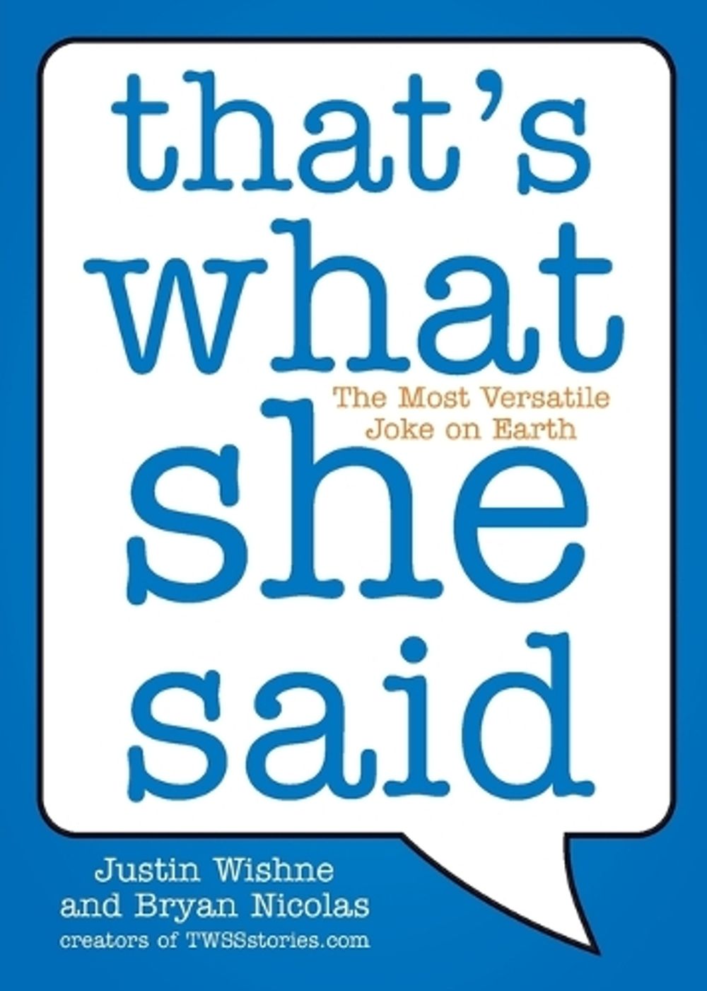 That's What She Said by Justin Wishne - ISBN: 9780452297142