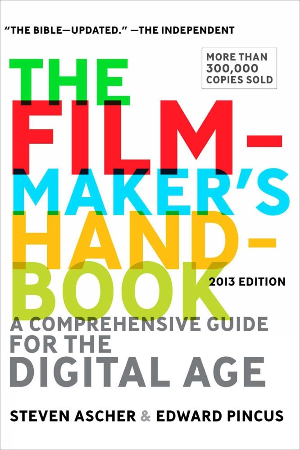 Filmmaker's Handbook, The (Fifth Edition) by Steven Ascher - ISBN: 9780452297289