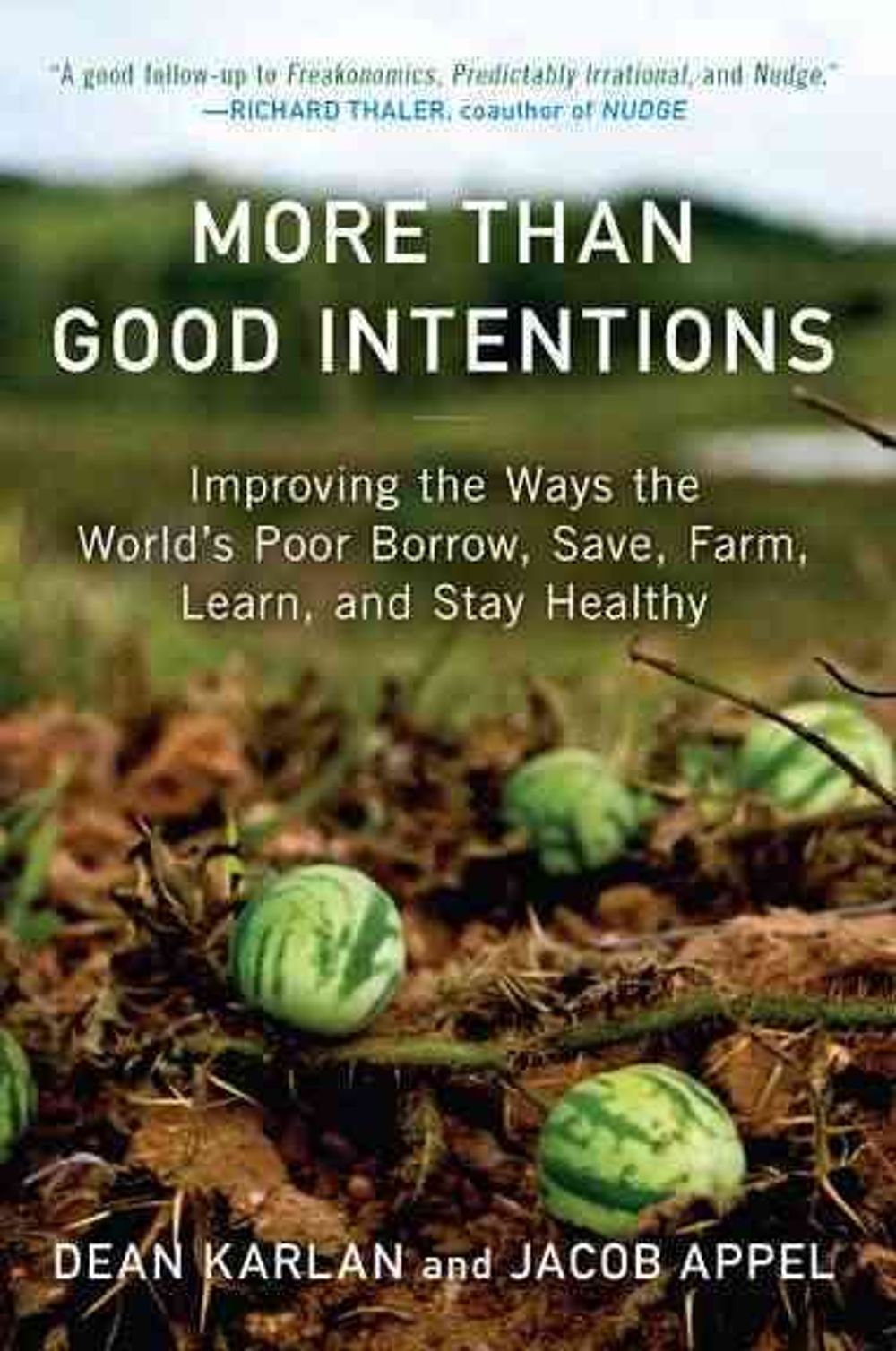 More Than Good Intentions by Dean Karlan - ISBN: 9780452297562