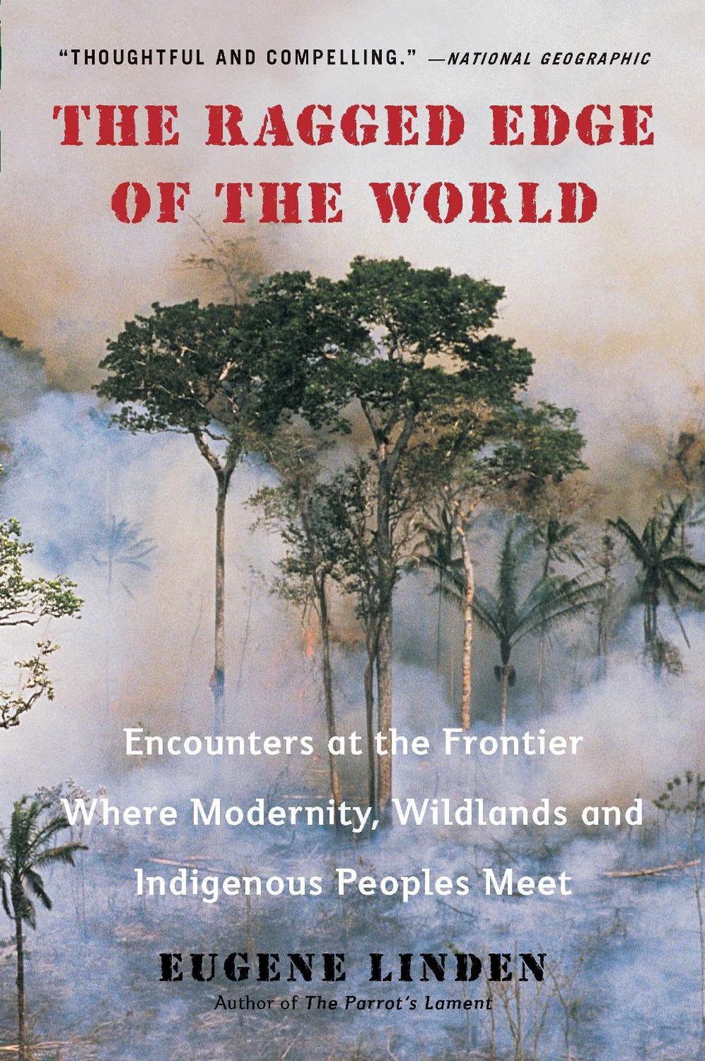 Ragged Edge of the World by Eugene Linden - ISBN: 9780452297746