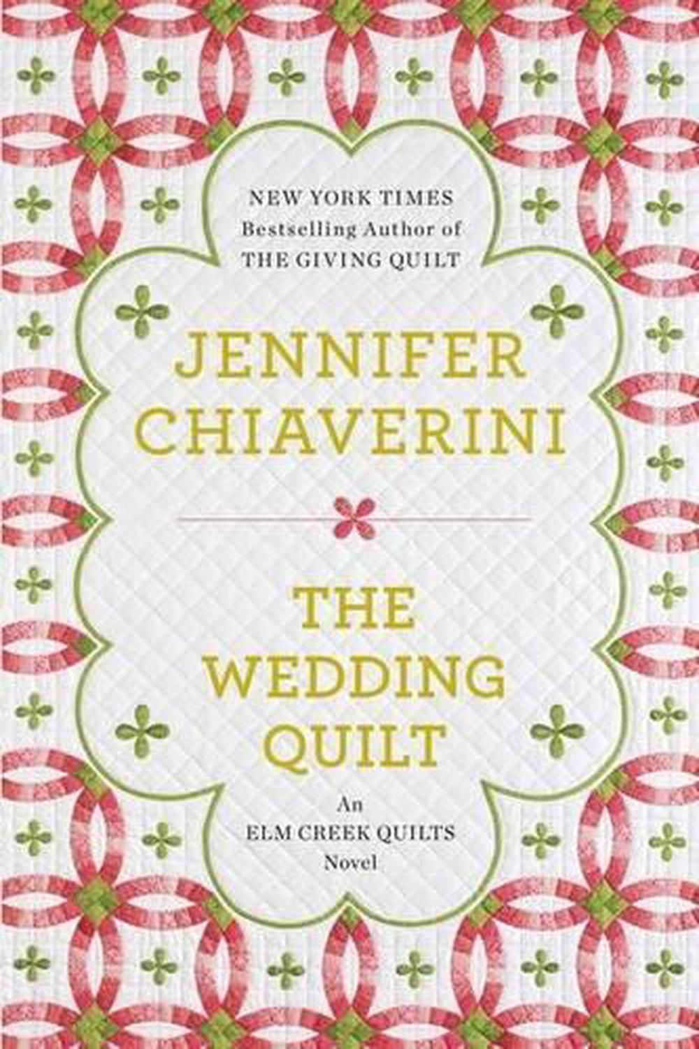The Wedding Quilt by Jennifer Chiaverini - ISBN: 9780452298491