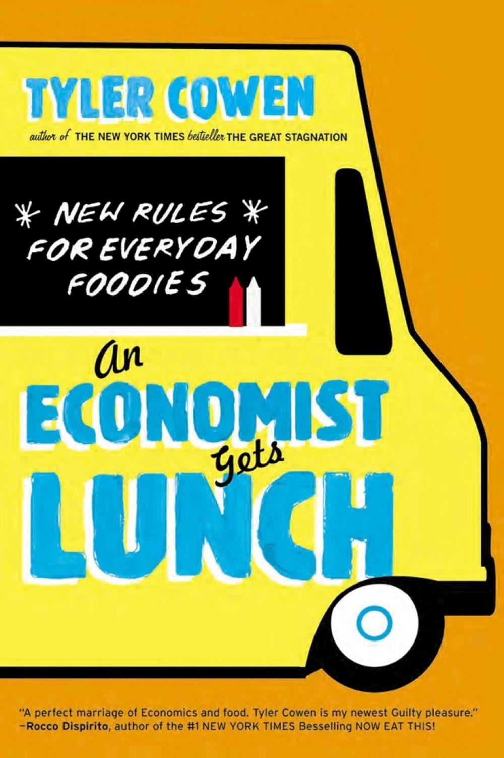 An Economist Gets Lunch by Tyler Cowen - ISBN: 9780452298842