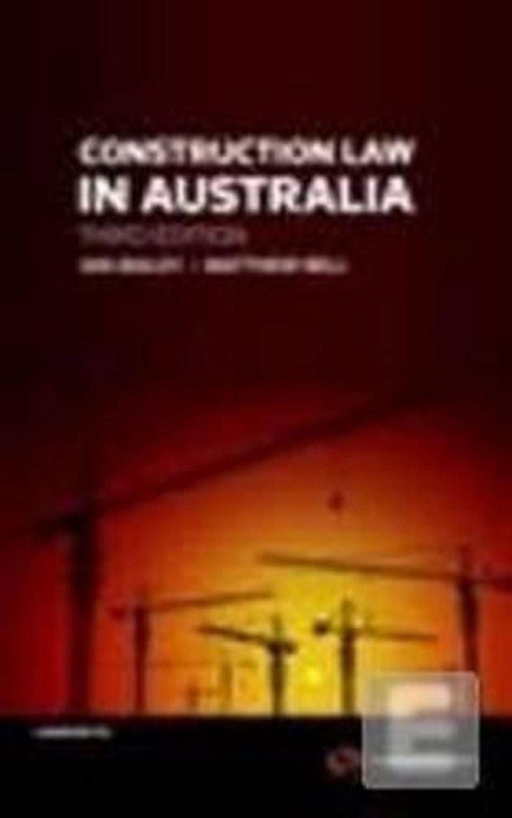 Construction Law in Australia, 3rd Edition by Ian Bailey, Paperback