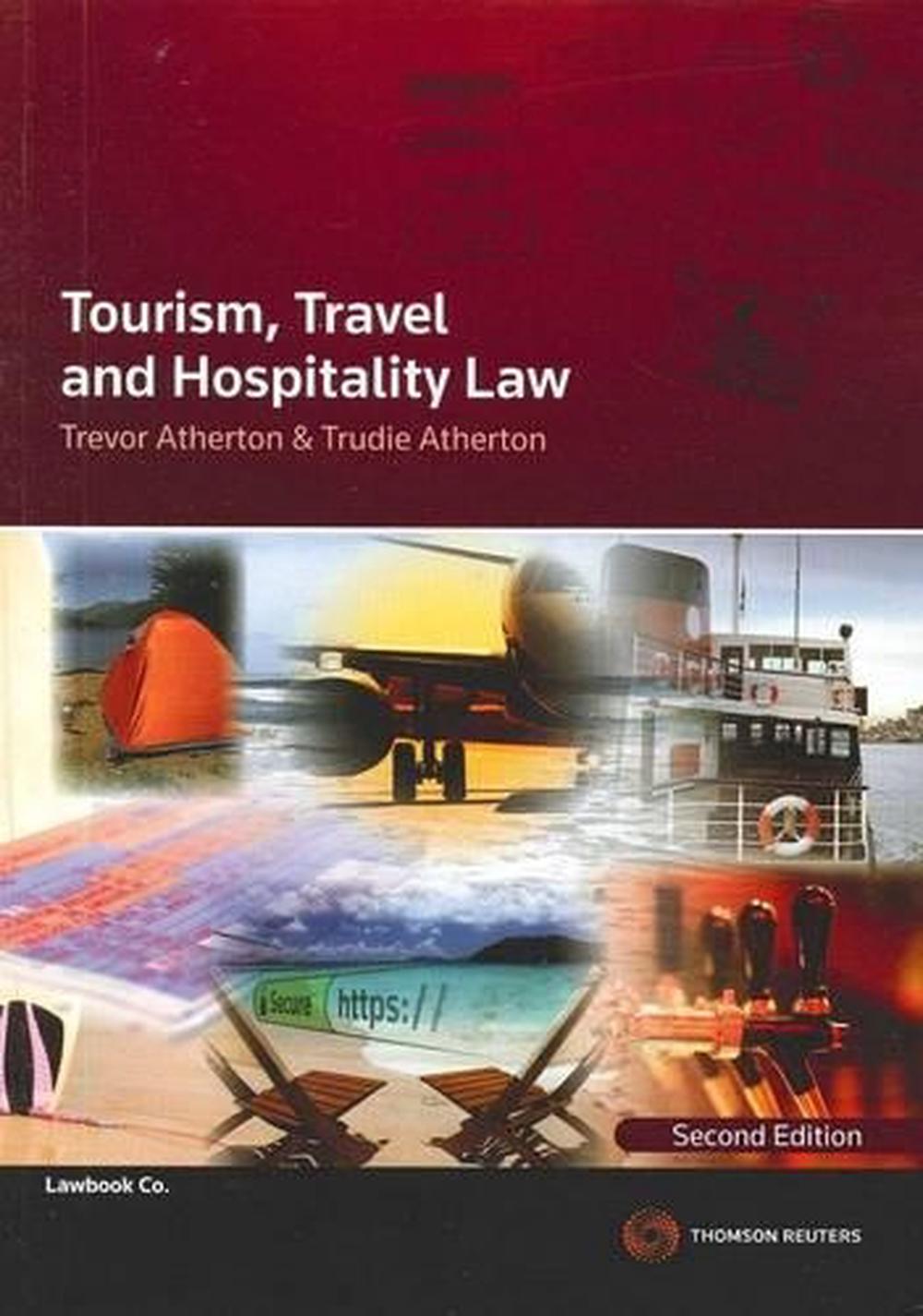 Tourism, Travel and Hospitality Law, 2nd Edition, 9780455228372