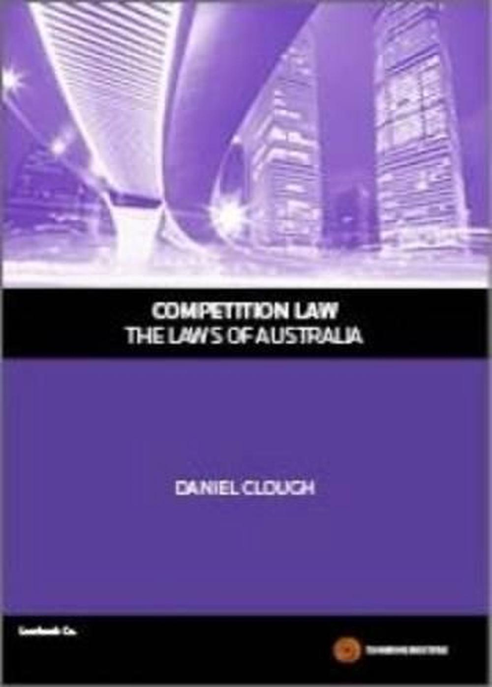 Competition Law - The Laws of Australia, 9780455234786