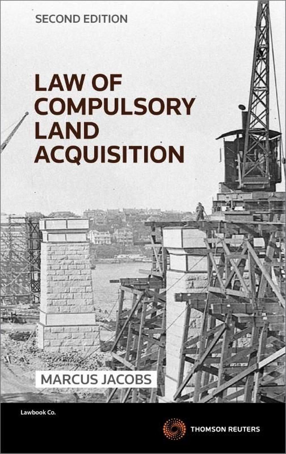 Law of Compulsory Land Acquisition, 2nd Edition, 9780455235011