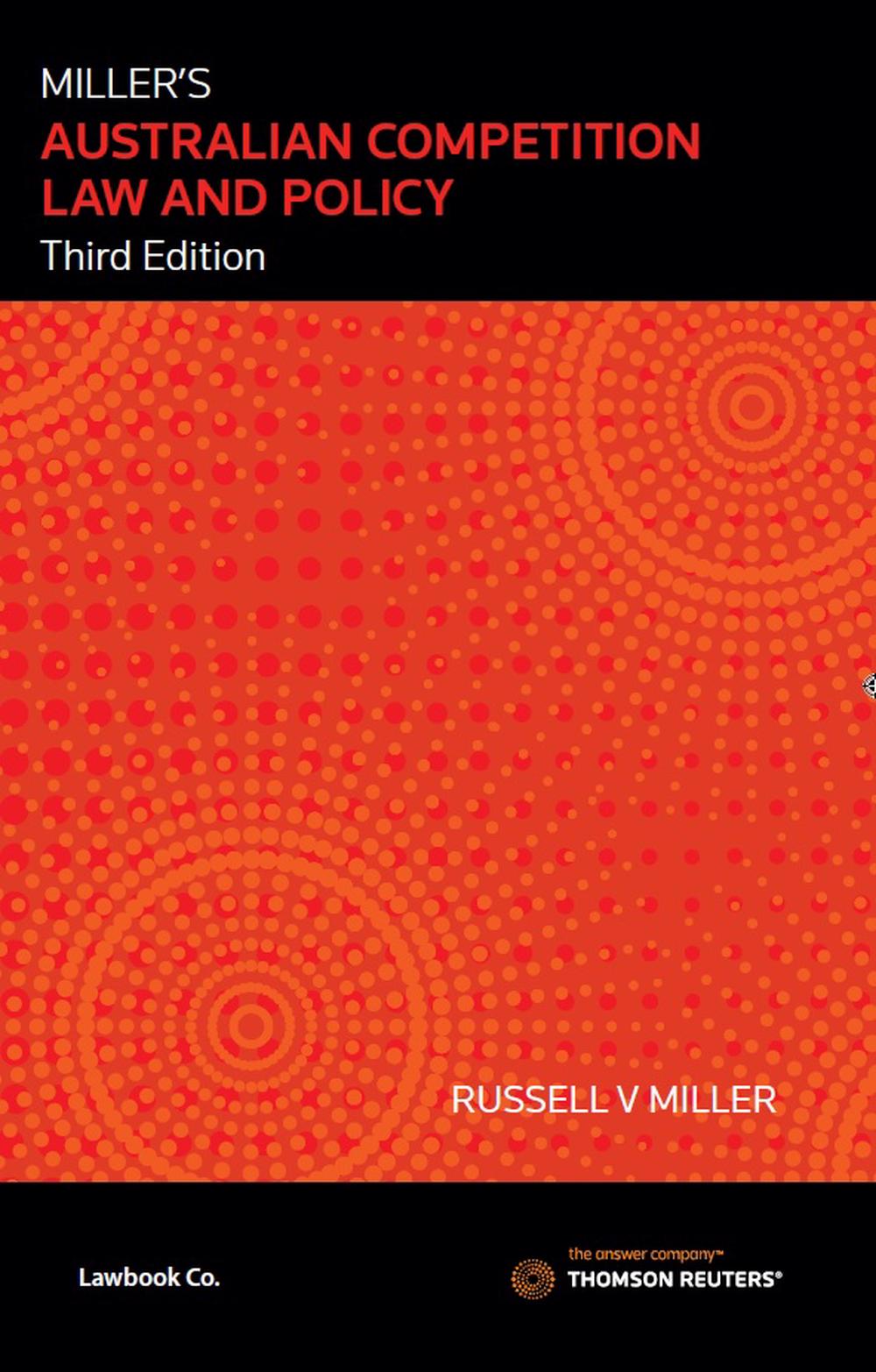 Miller's Australian Competition Law & Policy, 3rd Edition, 9780455238265