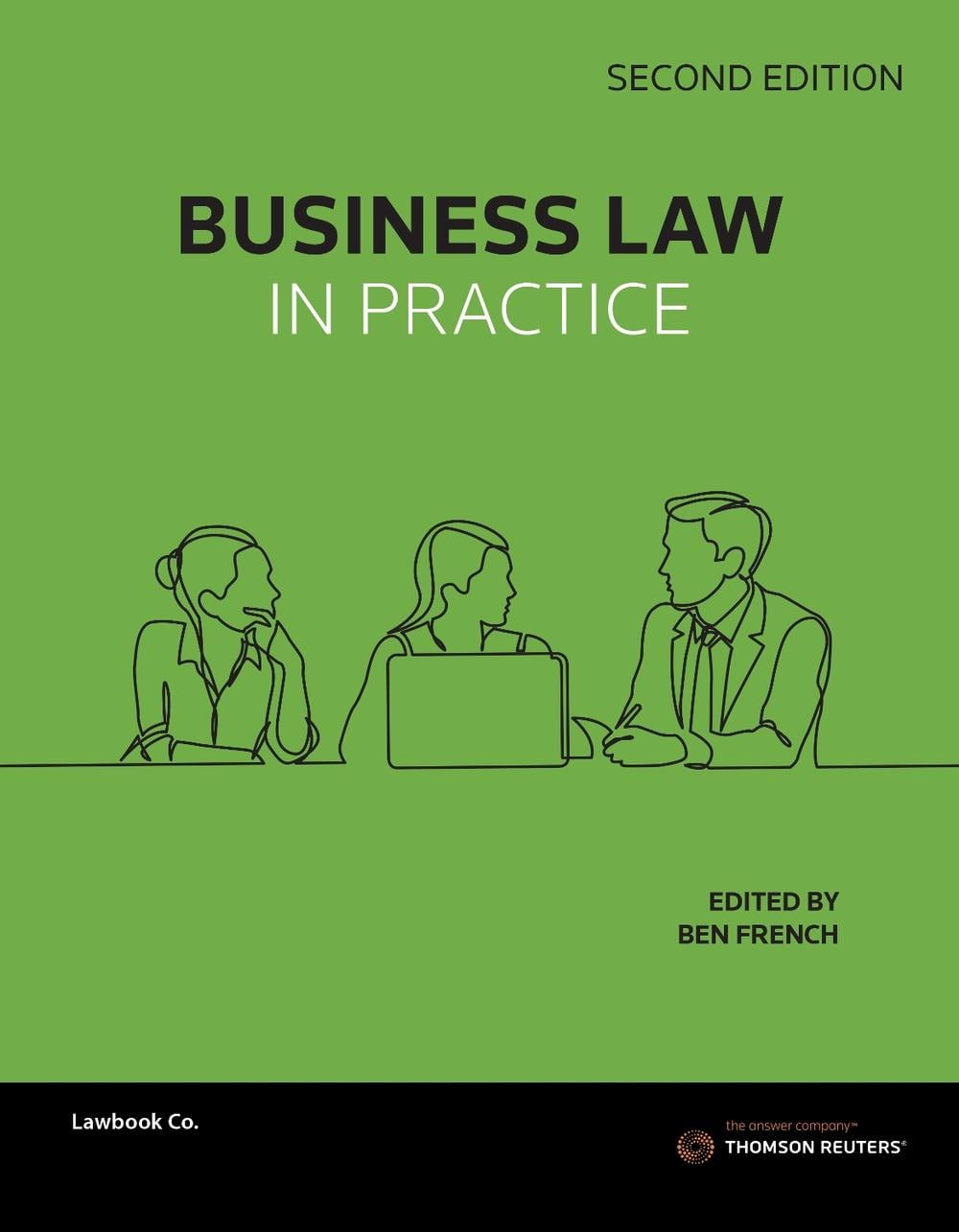 Business Law in Practice, 2nd Edition by Ben French - ISBN: 9780455243801