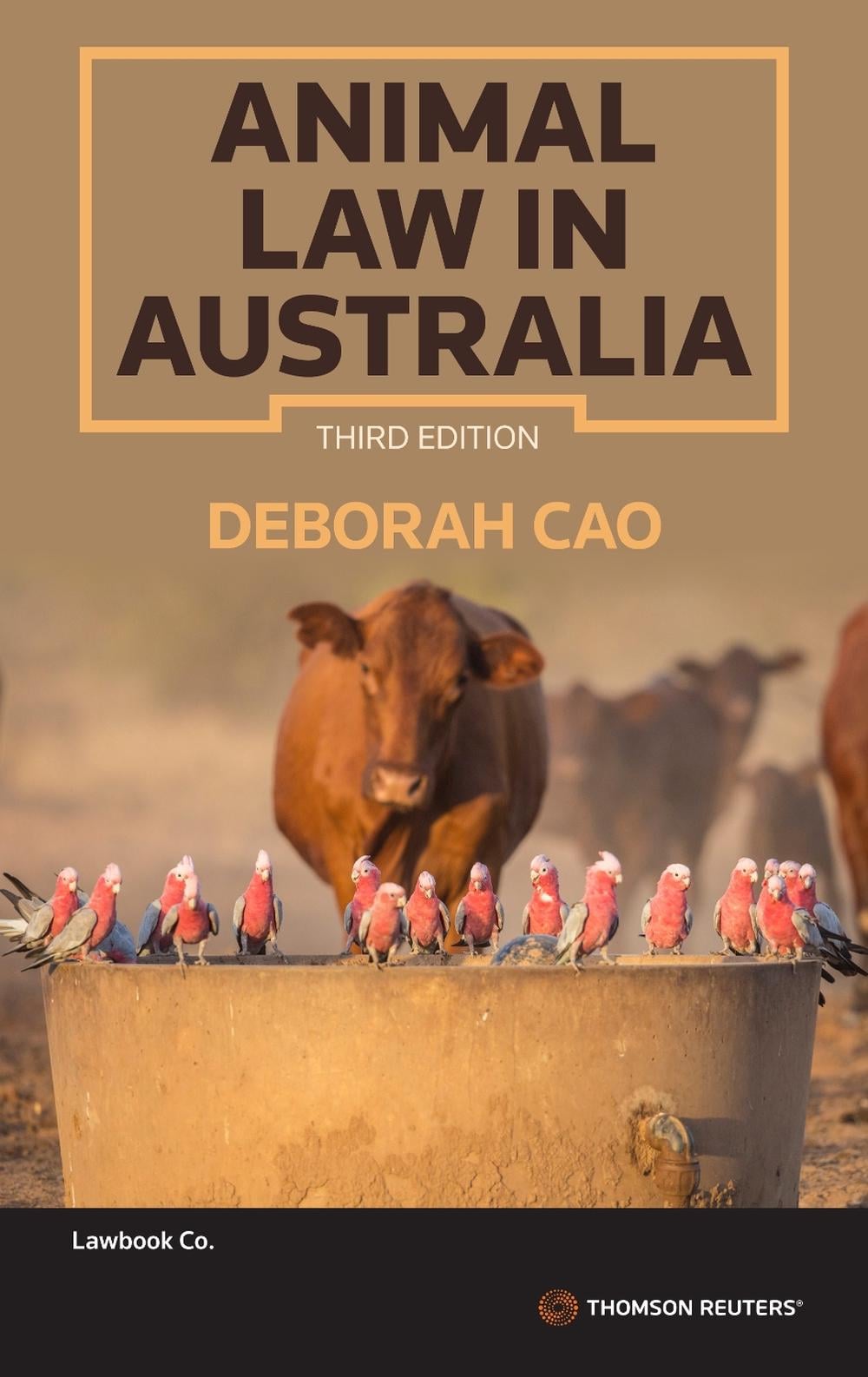 Animal Law in Australia, 3rd Edition by Deborah Cao - ISBN: 9780455246550