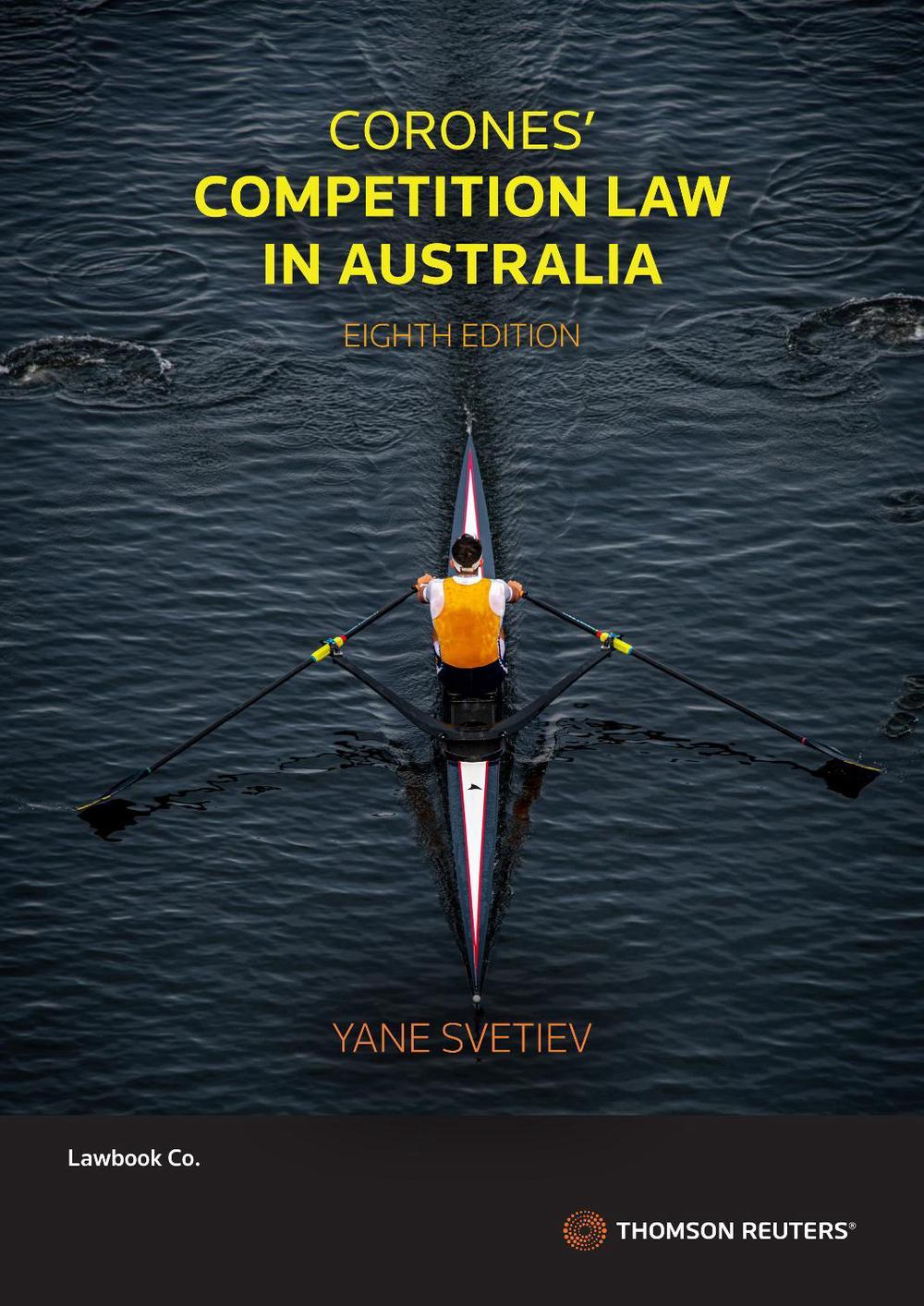 Corones' Competition Law in Australia, 8th Edition, 9780455246734