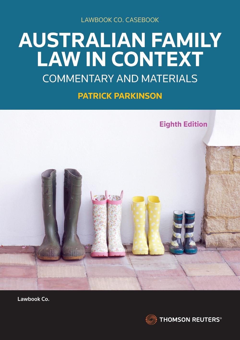 Australian Family Law in Context Commentary And Materials, 9780455247366