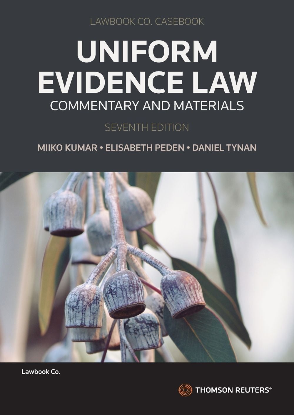 Uniform Evidence Law, 7th Edition by Miiko Kumar - ISBN: 9780455247656