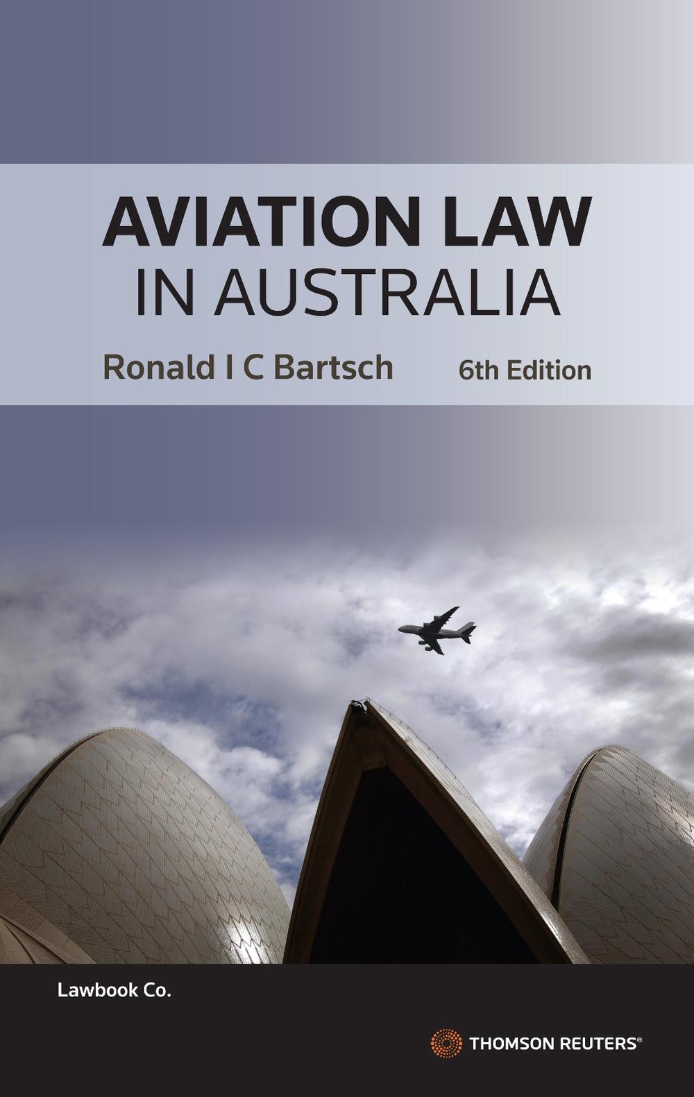 Aviation Law in Australia, 6th Edition, 9780455248233