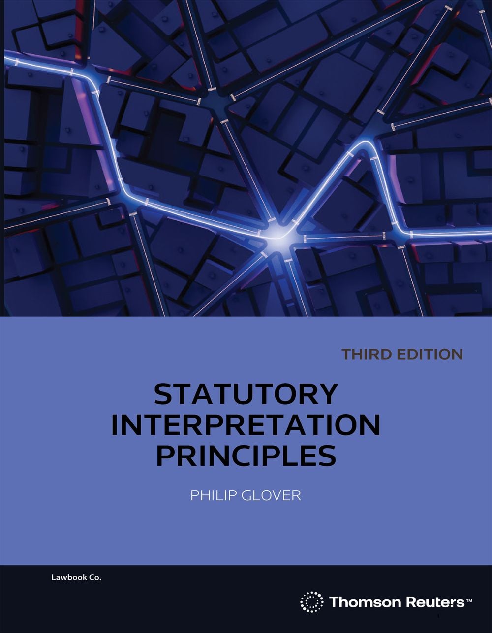 Statutory Interpretation Principles, 3rd Edition by Perry Herzfeld - ISBN: 9780455249407