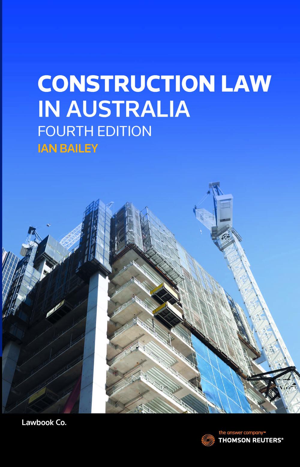 Construction Law in Australia, 4th Edition by Ian Bailey, Paperback