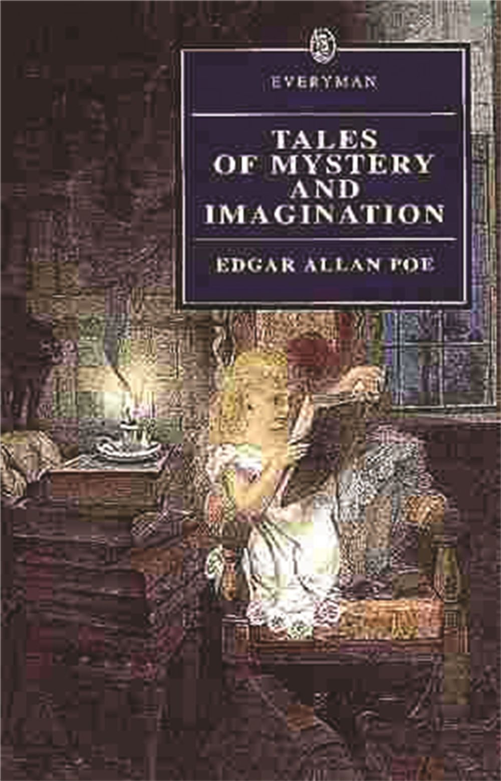 Tales of Mystery & Imagination by Edgar Allan Poe - ISBN: 9780460873420