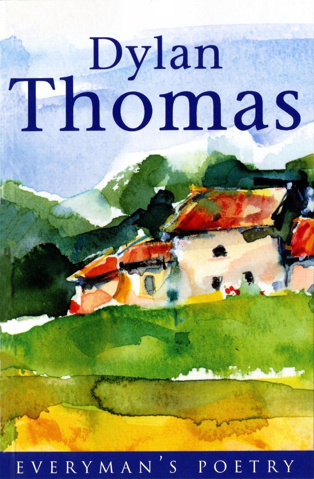 Dylan Thomas: Everyman Poetry by Dylan Thomas - ISBN: 9780460878319