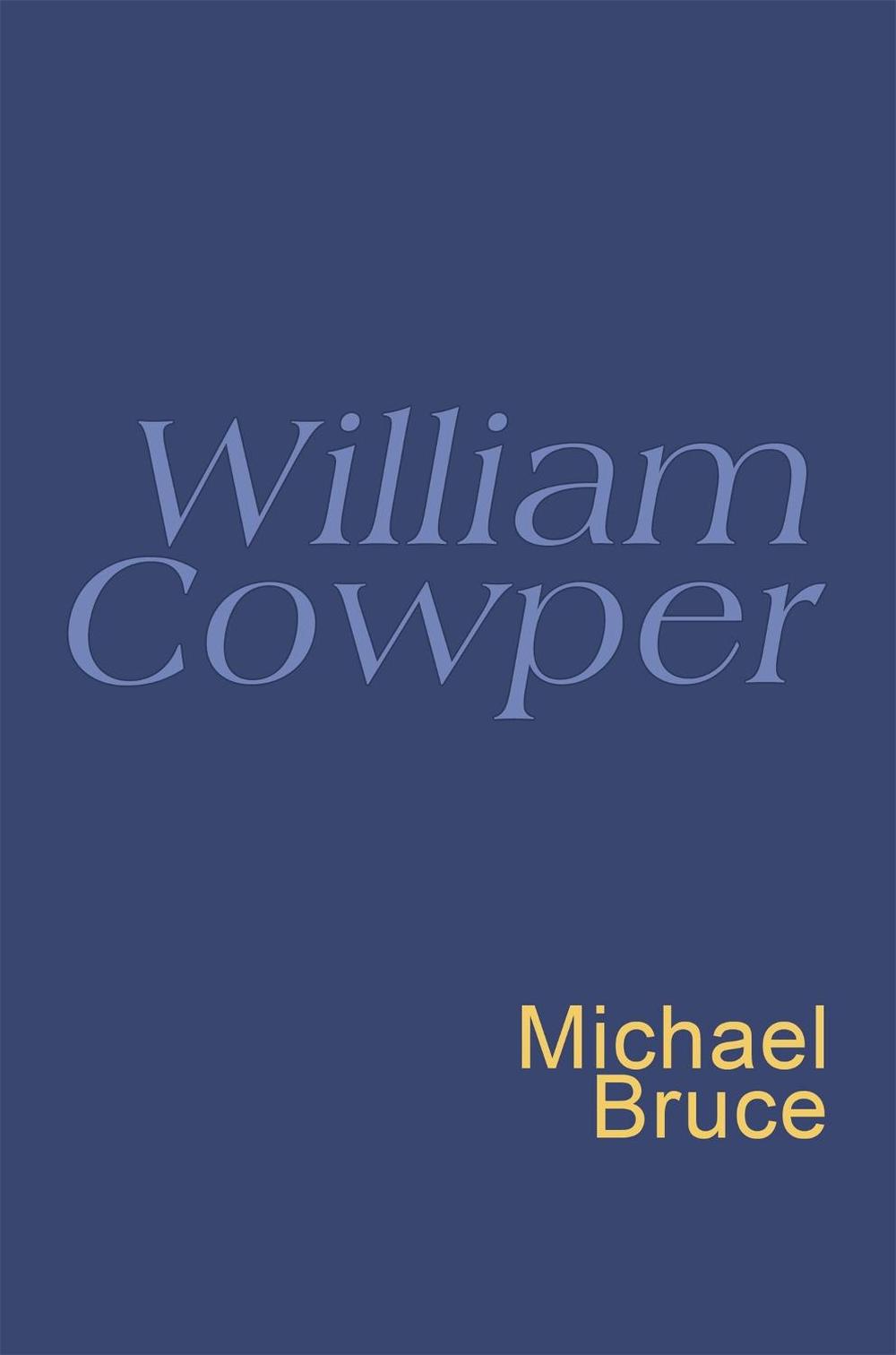 William Cowper: Everyman Poetry by William Cowper - ISBN: 9780460879910