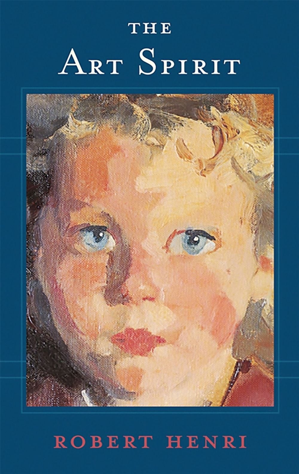 The Art Spirit by Robert Henri - ISBN: 9780465002634