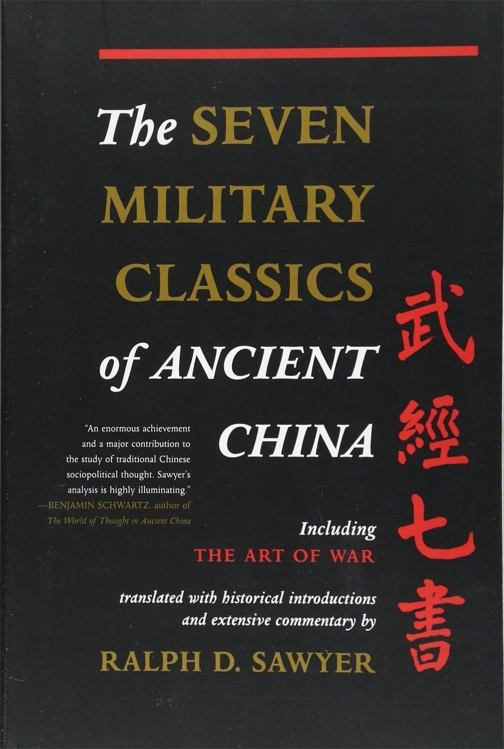 The Seven Military Classics Of Ancient China by Ralph Sawyer - ISBN: 9780465003044