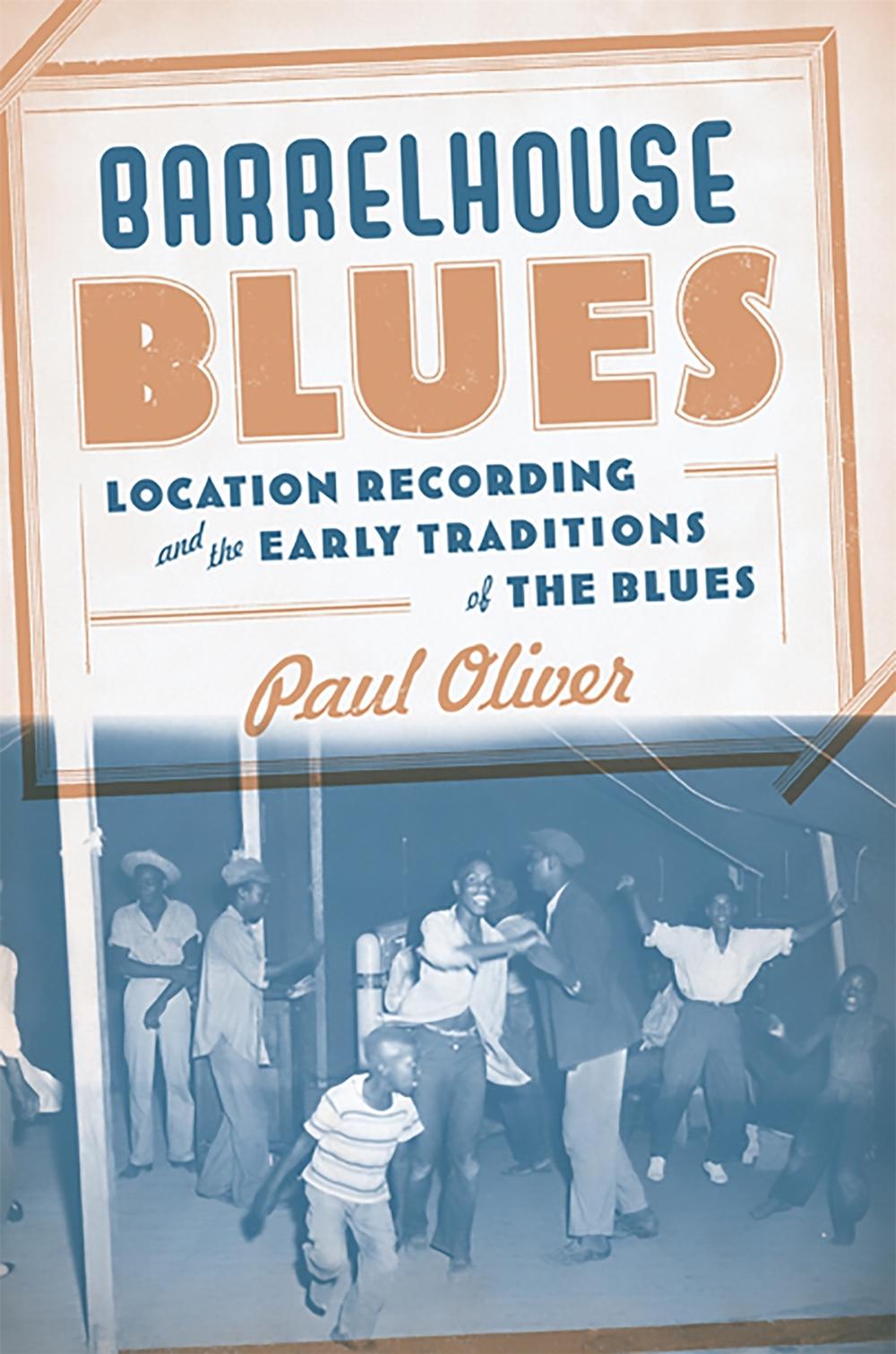 Barrelhouse Blues by Paul Oliver - ISBN: 9780465008810