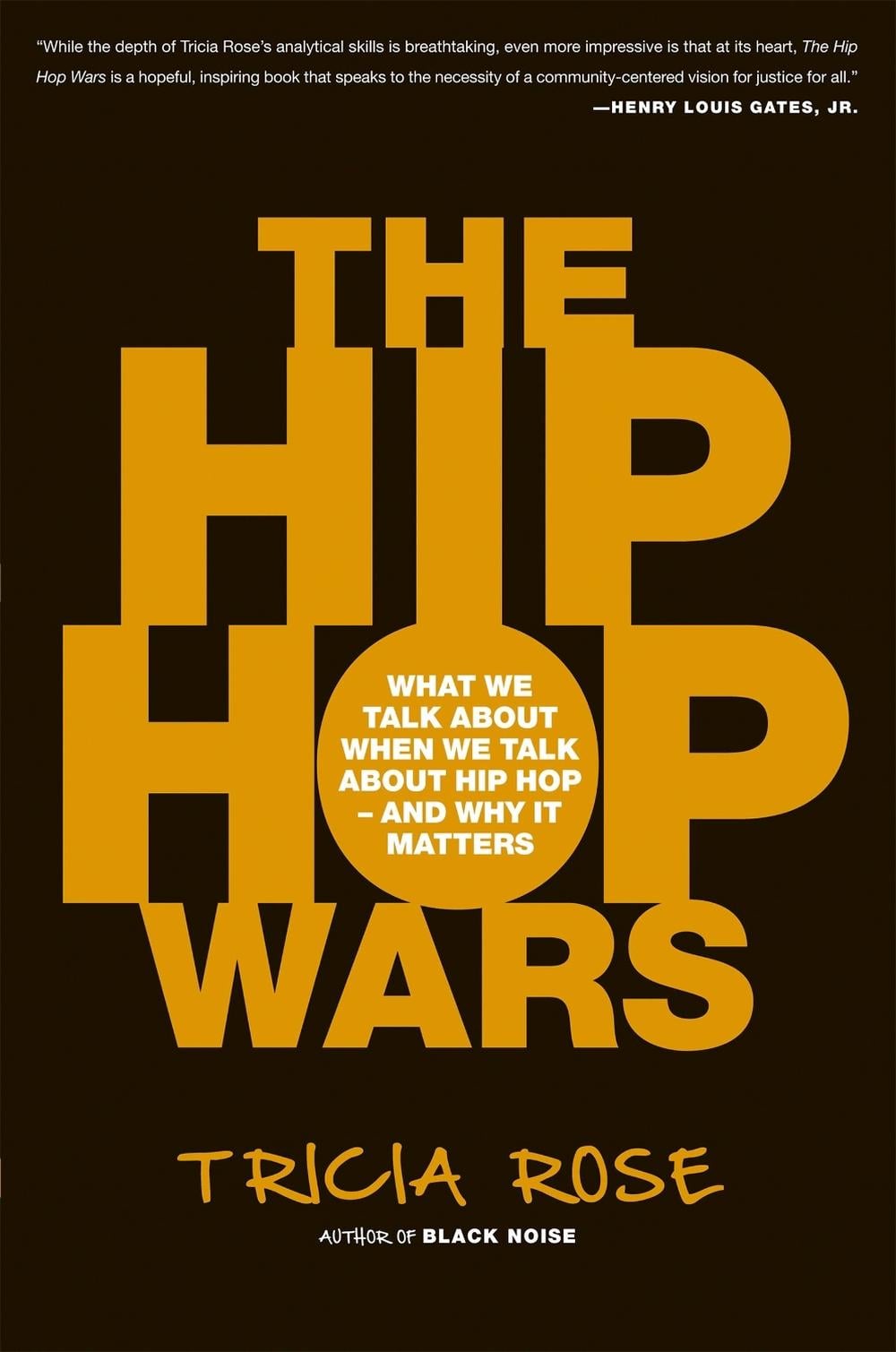The Hip Hop Wars by Tricia Rose - ISBN: 9780465008971