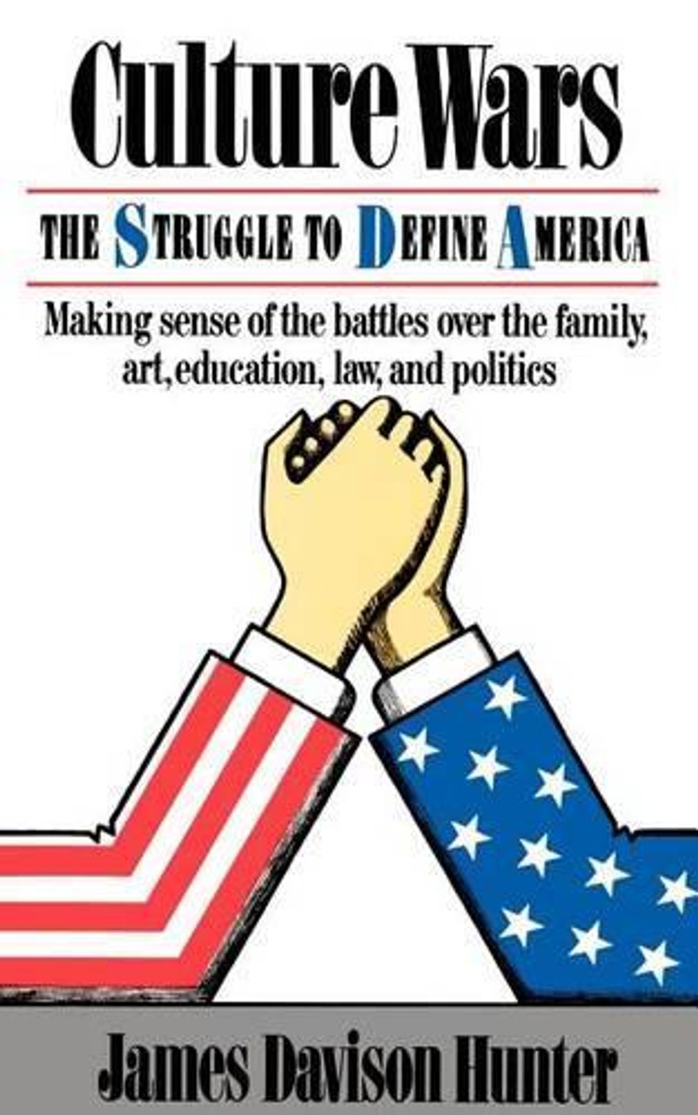 Culture Wars by James Hunter - ISBN: 9780465015344