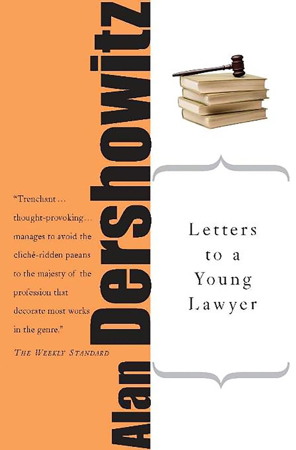 Letters to a Young Lawyer by Alan Dershowitz - ISBN: 9780465016334