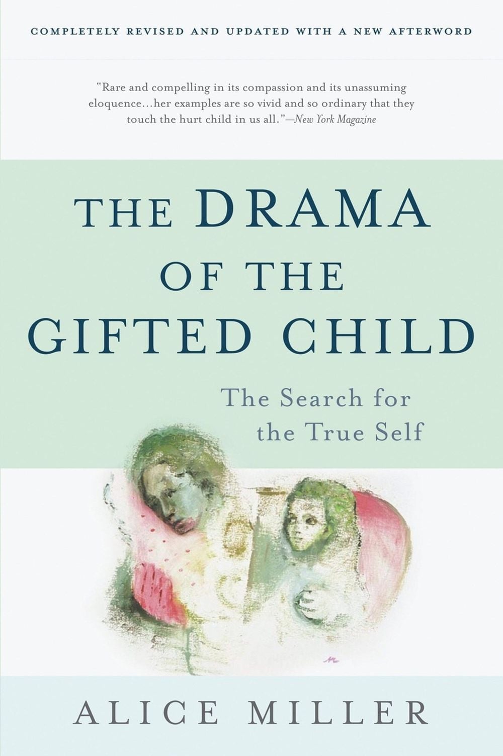 The Drama of the Gifted Child (Third Edition) by Alice Miller - ISBN: 9780465016907