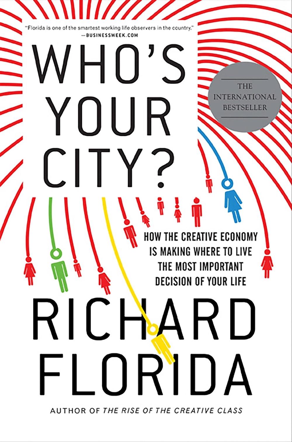 Who's Your City? by Richard Florida - ISBN: 9780465018093