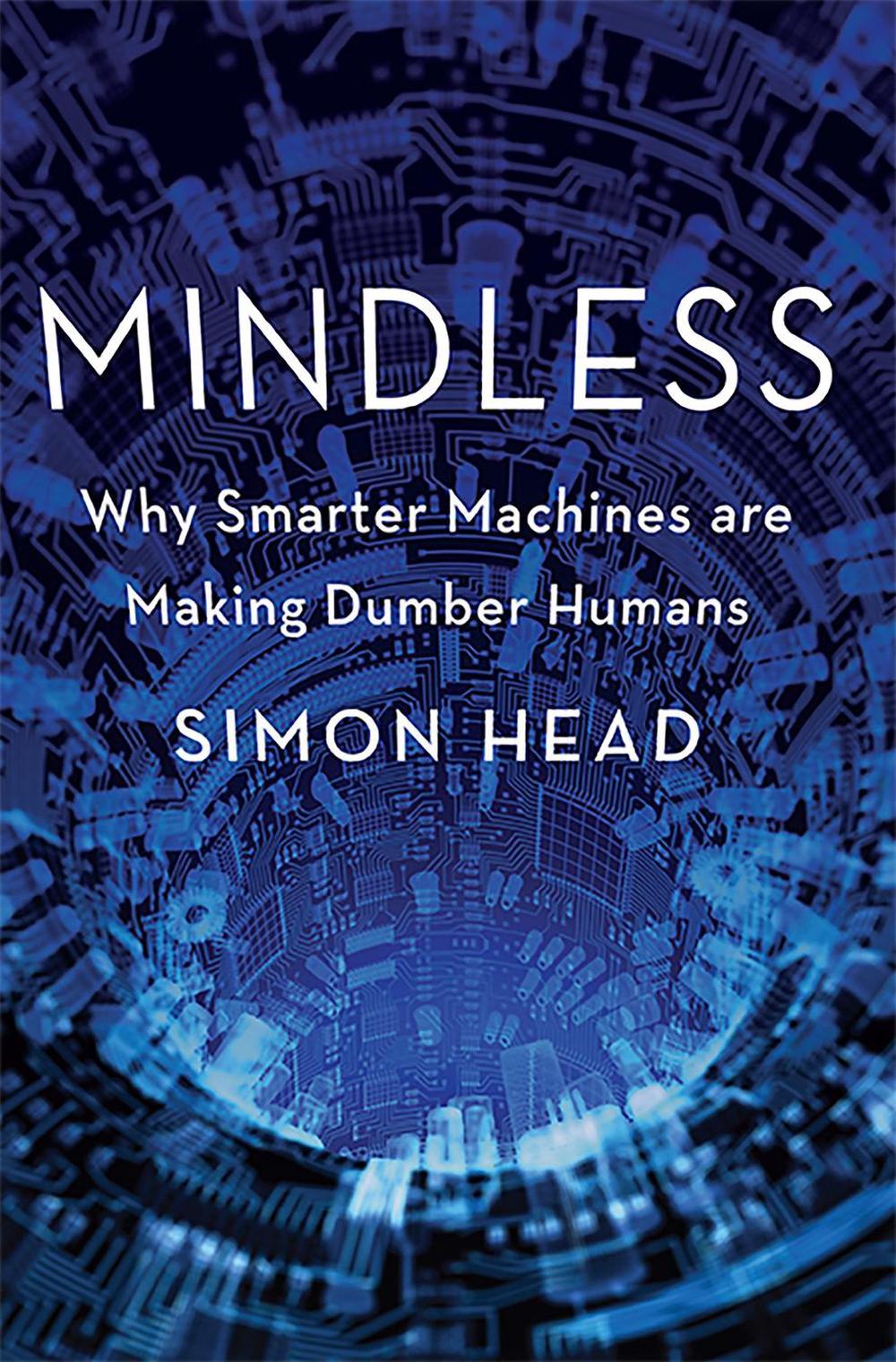 Mindless by Simon Head - ISBN: 9780465018444