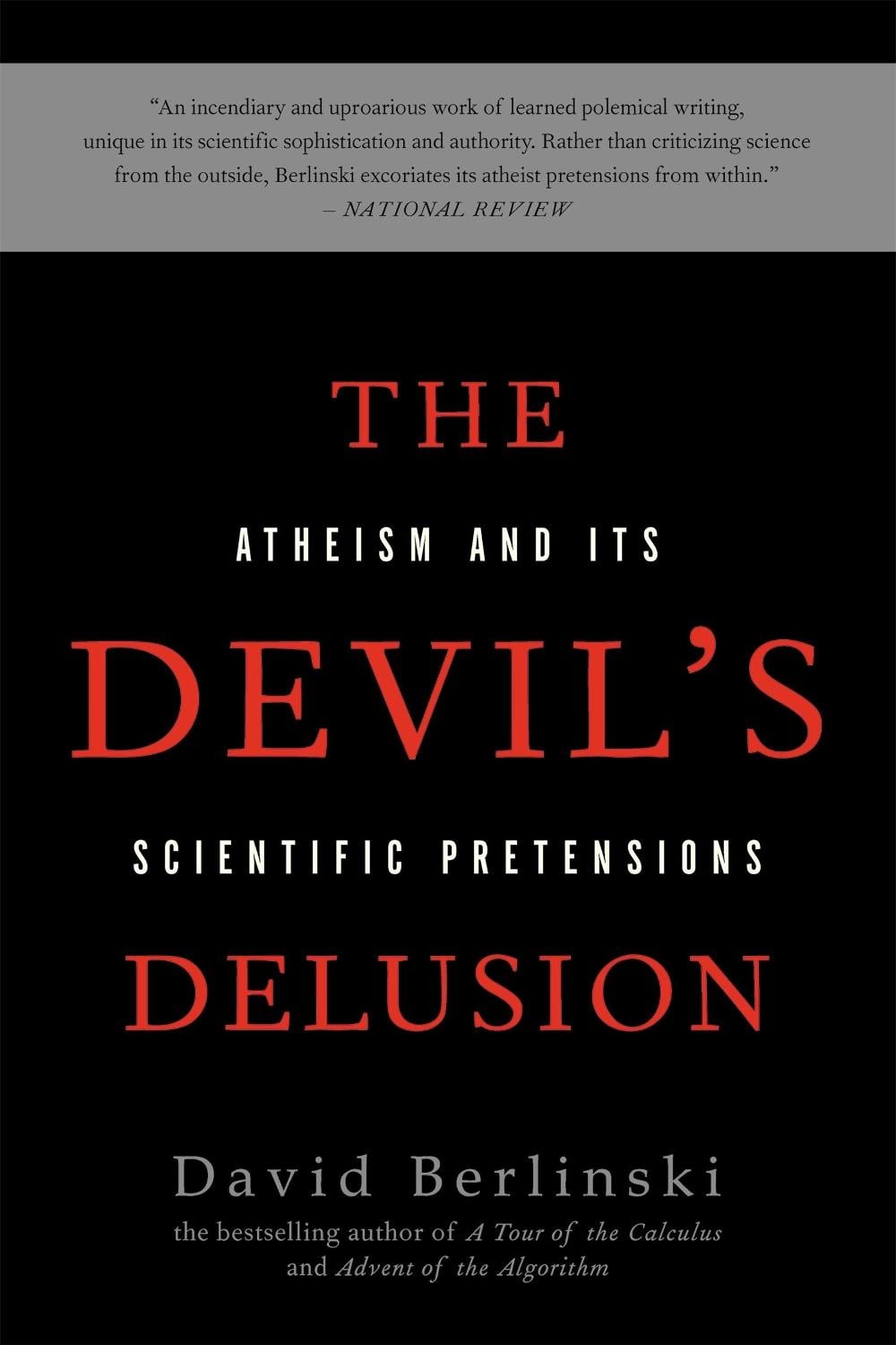 The Devil's Delusion by David Berlinski - ISBN: 9780465019373