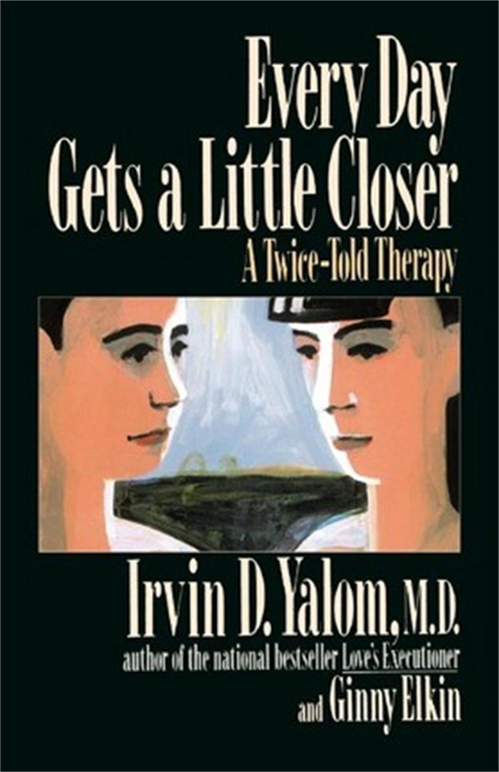 Every Day Gets a Little Closer by Ginny Elkin - ISBN: 9780465021185