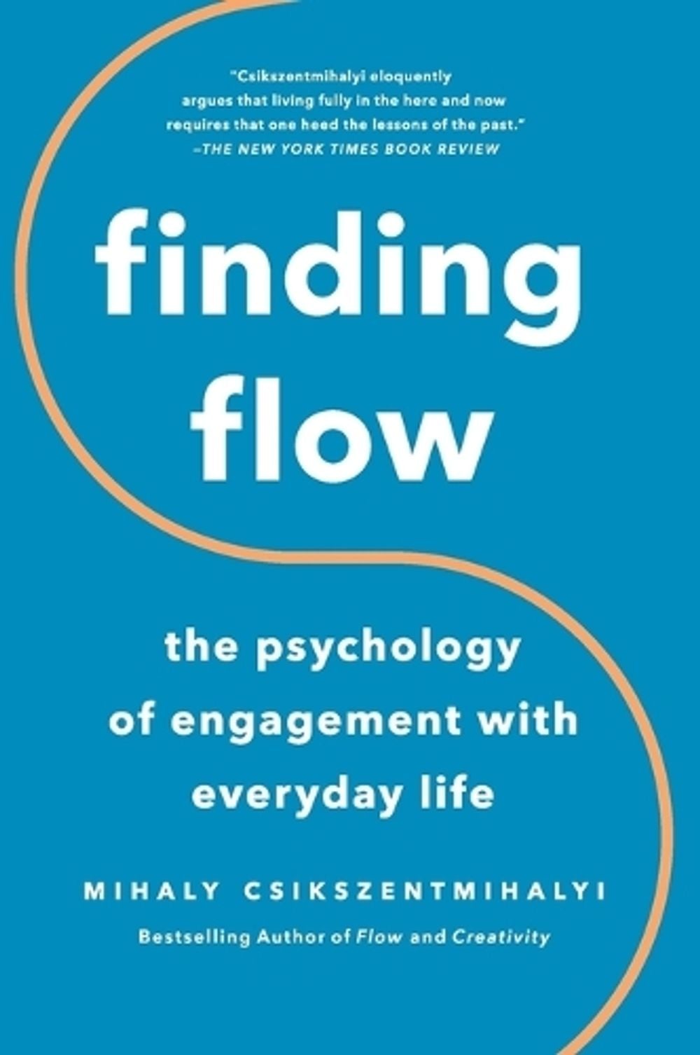 Finding Flow by Mihaly Csikszentmihalyi - ISBN: 9780465024117