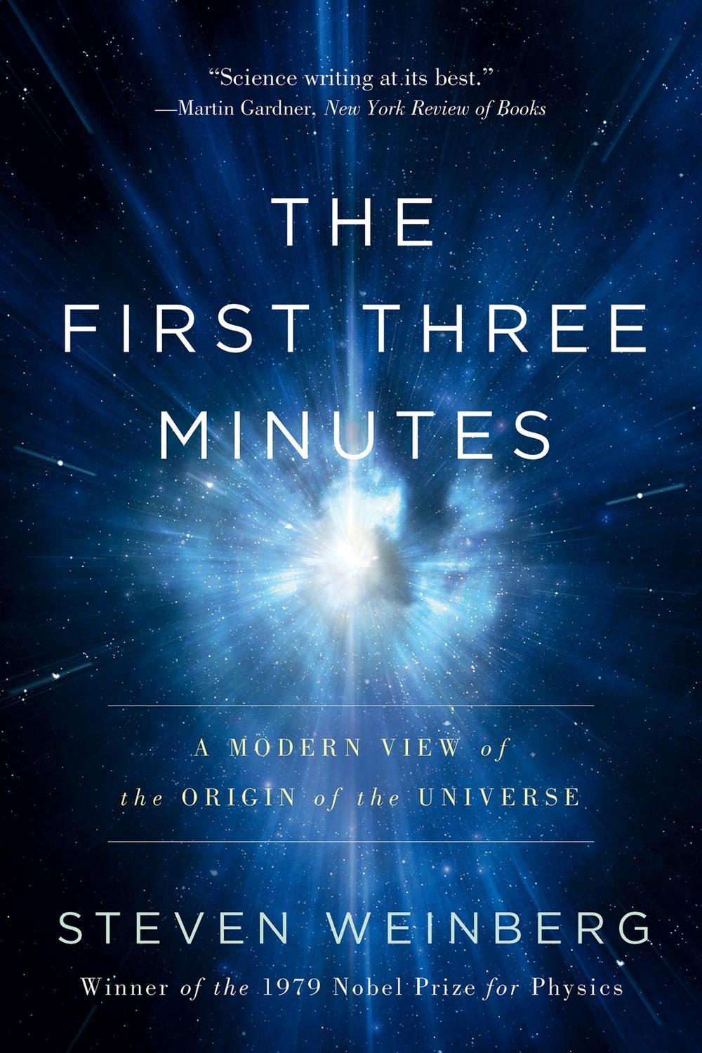 The First Three Minutes by Steven Weinberg - ISBN: 9780465024377