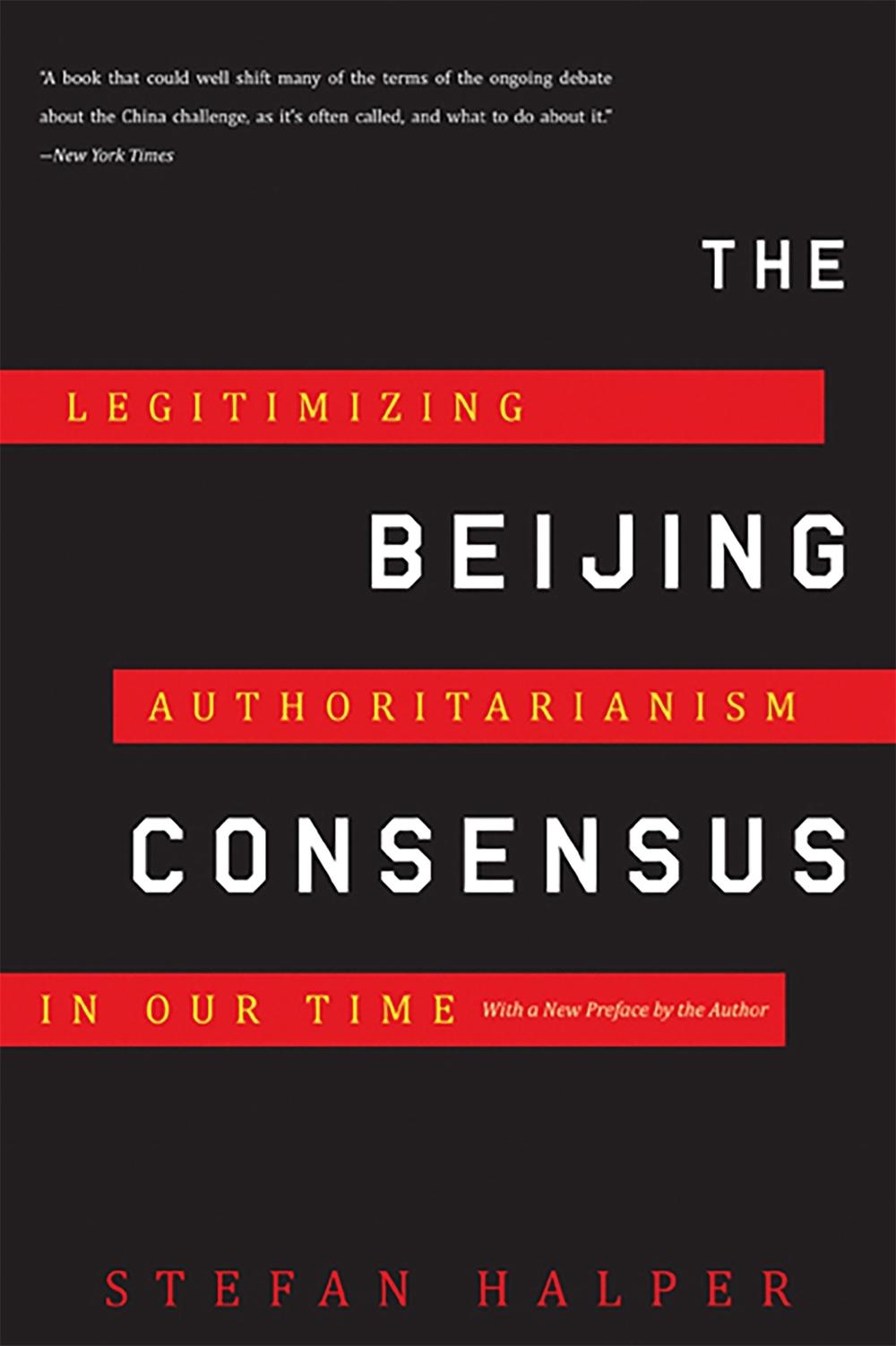 The Beijing Consensus by Stefan Halper - ISBN: 9780465025237