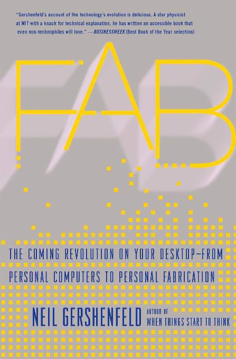 Fab by Neil Gershenfeld - ISBN: 9780465027460