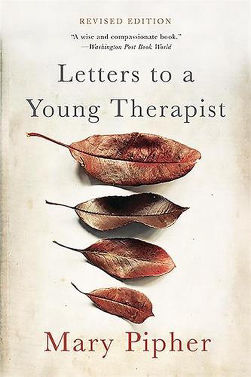 Letters to a Young Therapist by Mary Pipher - ISBN: 9780465039685
