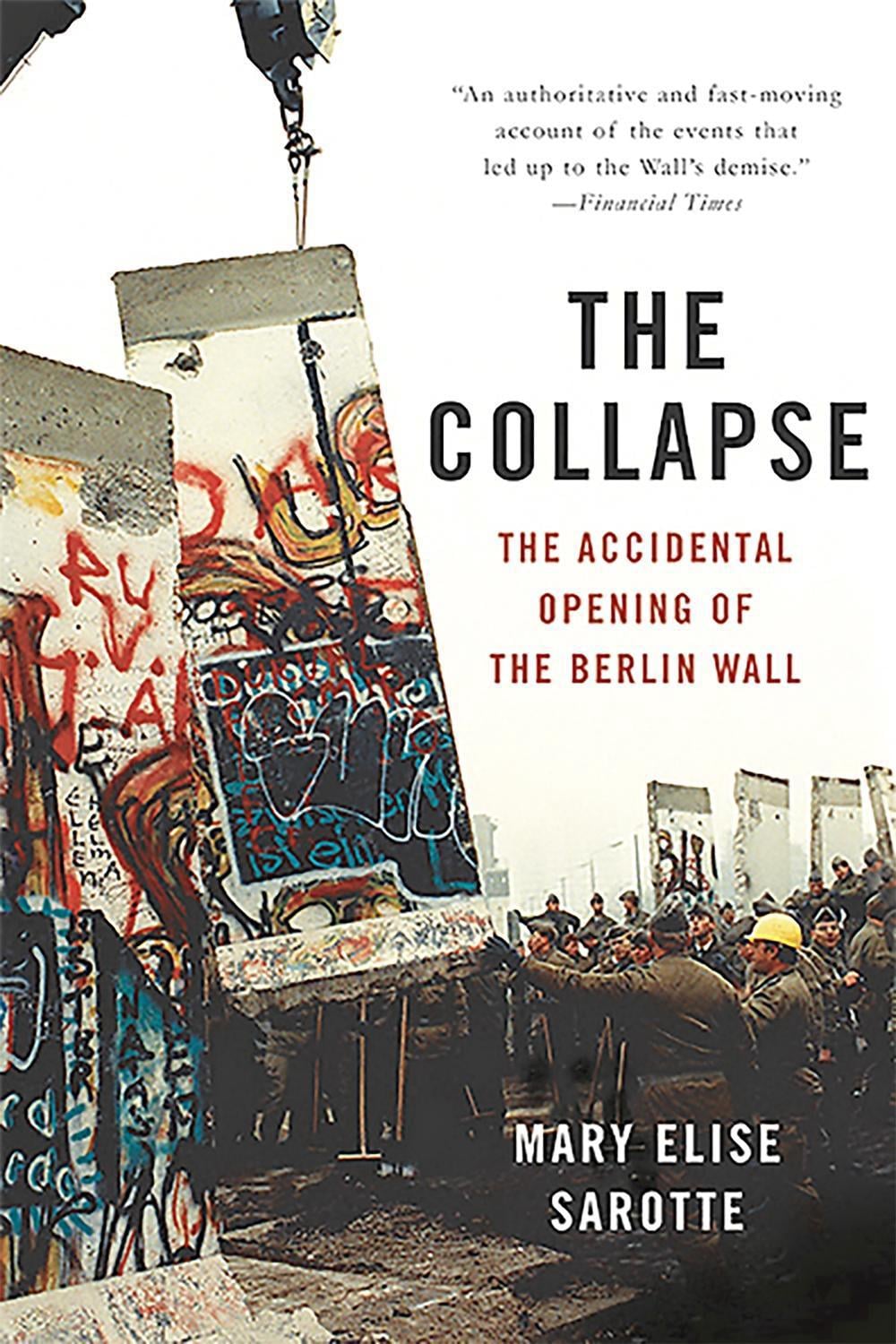 The Collapse by Mary Sarotte - ISBN: 9780465049905