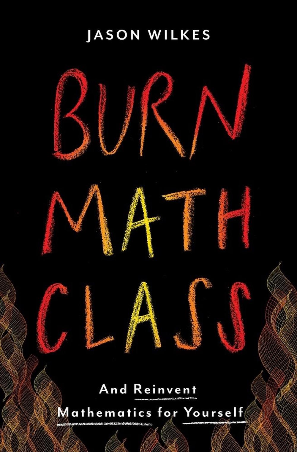 Burn Math Class, 9780465053735