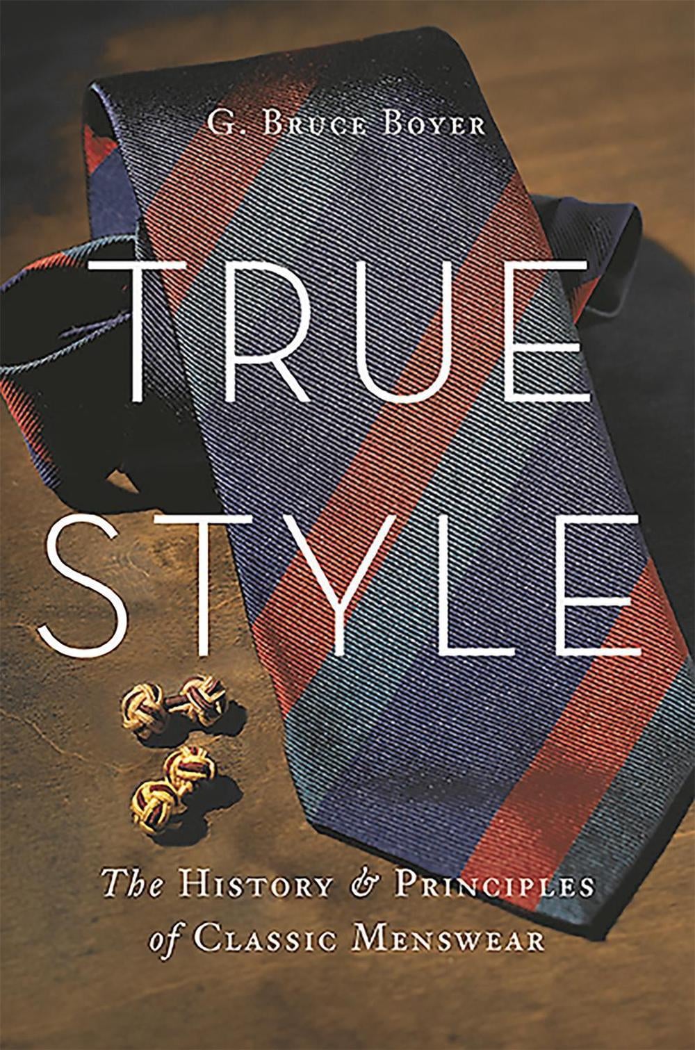 True Style by G. Bruce Boyer - ISBN: 9780465053995
