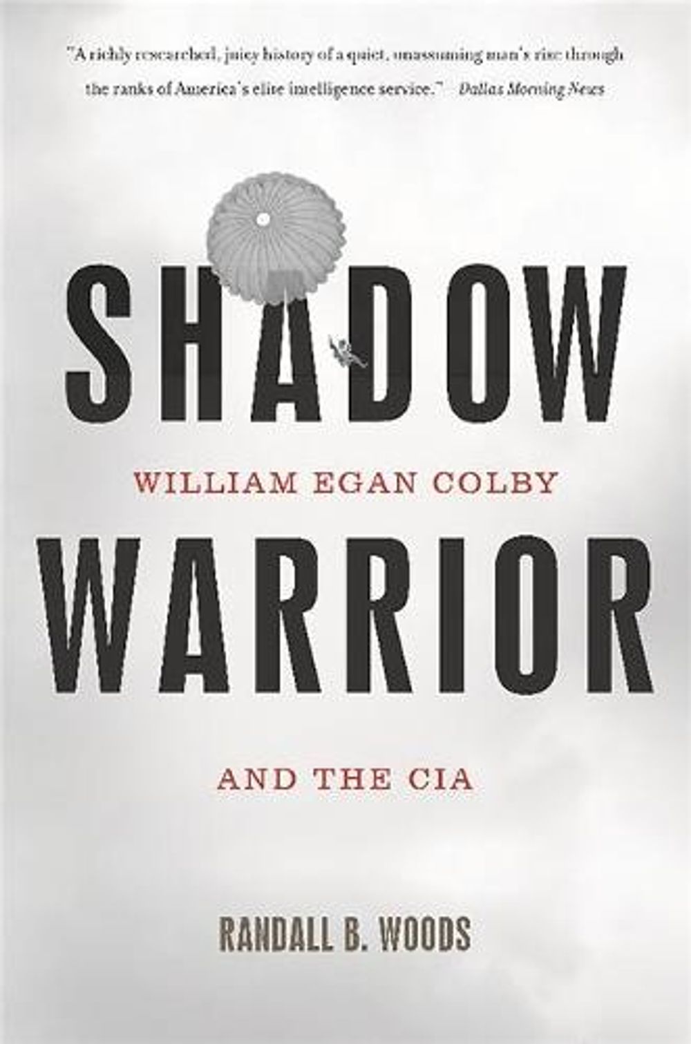 Shadow Warrior by Randall Bennett Woods - ISBN: 9780465054985